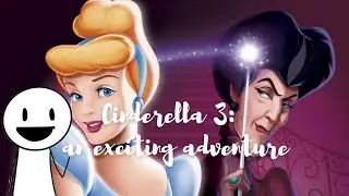 Cinderella 3: An exciting adventure