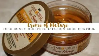 Creme of Nature Pure Honey Moisture Infusion Edge control #cremeofnature #edgecontrol #purehoney