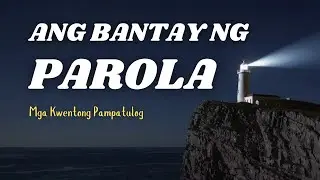 THE LIGHTHOUSE KEEPER | Tagalog Bedtime Stories for Sleep & Relaxation | Mga Kwentong Pampatulog