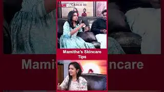 Mamitha&rsquo;s Skincare Tips | Mamitha Baiju | Rebel | Director Nikesh RS | FilmiBeat Tamil