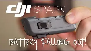 DJI SPARK - BATTERY CAN FALL OUT!