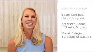 The Importance of Selecting Your Plastic Surgeon | Karen Horton, MD