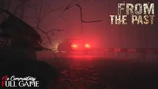 FROM THE PAST - Full Horror Game |1080p/60fps| #nocommentary