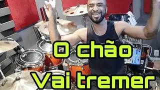 O chão vai tremer - Trazendo a Arca drum cover