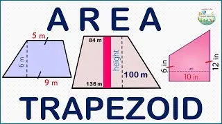Learn Trapezoids FAST!!!   (AREA, Types, and Word Problem Solutions)