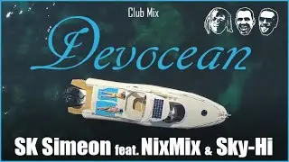 SK Simeon feat. NixMix and Sky-Hi - Devocean (Official Video) | 80one