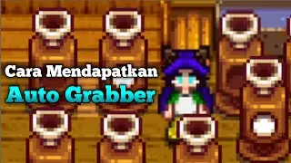 Cara Mendapatkan Auto Grabber Di Stardew Valley