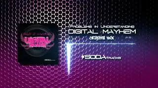 Problems in understanding - DIGITAL MAYHEM - SODA Tracks