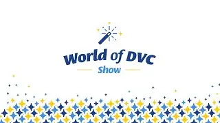 Welcome to the World of DVC
