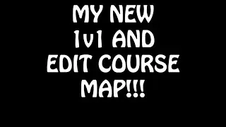 MY NEW 1v1 AND EDIT COURSE MAP!!! Fortnite (creative)