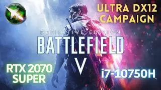 Battlefield 5 - MSI GE75 Raider - ULTRA DX12 (i7 10750H - RTX 2070 SUPER)