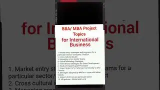 Project Topics for International Business/ BBA/ MBA/ internship #shortvideo #viralshorts #project