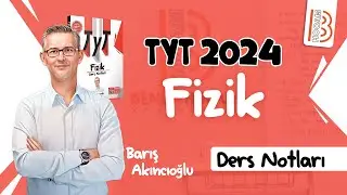 6) TYT Fizik - Dayanıklılık -Barış AKINCIOĞLU (2024)