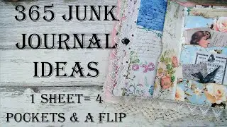 Day 80 of 365 Days of Junk Journal Ideas - How To Make 1 Sheet = 4 Pockets & a Flip Mixed Media Art