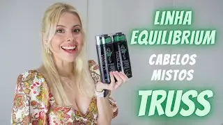 TRUSS EQUILIBRIUM linha cabelos mistos