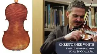 Christopher White violin 2002 / Cristian Fatu / at the Metzler Violin Shop