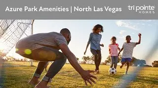 Azure Park Amenities | New Homes in North Las Vegas, NV by Tri Pointe Homes