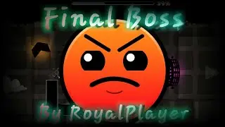 Final Boss By RoyalPlayer &times;2 (Daily)- HARDER - | Geometry dash 2.11 | Steven 23