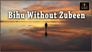 Bihu Without Zubeen (Zubeen Forever – Tribute Album) | #aigeet