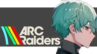 【ARC Raiders】どんしゅーぷりーーーーーず！！！！！【個人Vtuber】