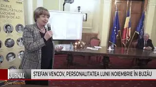 ȘTEFAN VENCOV, PERSONALITATEA LUNII NOIEMBRIE &Icirc;N BUZĂU