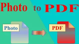 Photo to PDF | Image to PDF | PDF Scan | Create PDF/Make PDF from Image/Camera | 