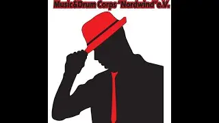 Music&Drum Corps Nordwind e.V. - 2022 Großheide - Music and Showfestival
