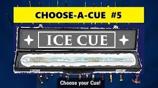 CHOOSE-A-CUE #5! THE ICE CUE! 8 BALL POOL :)