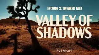 Episode 3: Tweaker Talk | Valley of Shadows 🎧 True Crime podcast