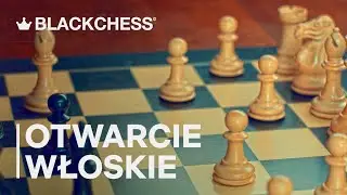 Otwarcie Włoskie Wyjaśnione w 3 Minuty | Szybki i Jasny Przewodnik Szachowy | BlackChess