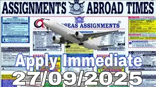 Assignment Abroad Times Today 27/9/2025 || jobs seekers for foreign countries ||