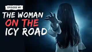 The Woman on the Icy Road ❄️ | 2 True Scary Horror Stories
