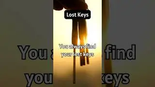 You always find your lost keys; #keys #shorts #youtubeshorts #didyouknow #facts #quotes