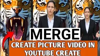 CREATE AI PICTURE VIDEO IN YOUTUBE CREATE ABD MERGE