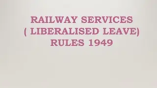 Indian Railway liberalized leave rules 1949 tamil