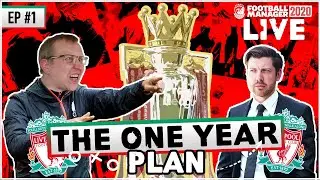 Liverpool FC Title Challenge:THE ONE YEAR PLAN! | Football Manager 2020 | EPISODE 1