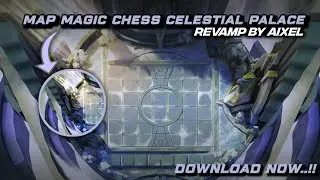 SCRIPT MAP MAGIC CHESS CELESTIAL PALACE REVAMP - SCRIPT MAGIC CHESS
