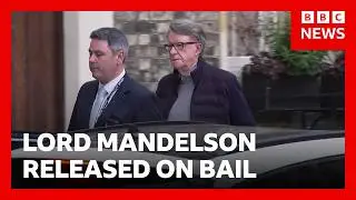 Lord Mandelson released on bail after arrest on suspicion of misconduct in public office | BBC News