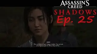 [Assassin's Creed Shadows] Ep. 25 - Reunited at Last!!