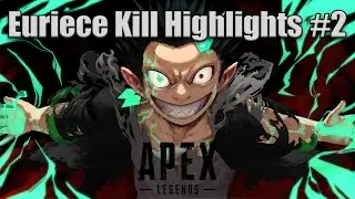 Euriece | Highlights #2 【Apex Legends】