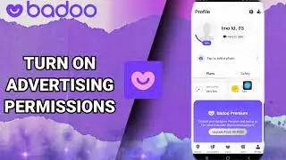 How To Turn On Advertising Permissions On Badoo Dating And Chat,Meet App