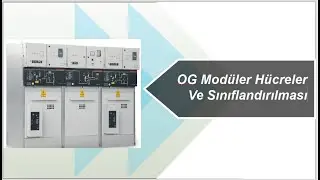 1- OG (Orta Gerilim) Modüler Hücre ve Hücrelerin Sınıflandırılması www.elektricotomasyon.com.tr
