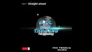 Kool and the gang - Straight ahead | Him Tendua Music