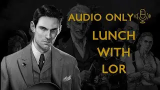 Lunch With Lor: Episode 13