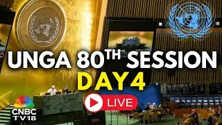 UN LIVE: World Leaders Speak At United Nations General Assembly 2025 | UNGA Day 4 | UN Debate | N18G