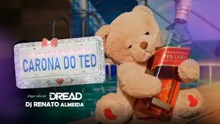 MC Dread e Dj Renato Almeida - Carona do TED (Clipe Oficial)