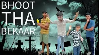 (BHOOT THA BEKAAR) Horror comedy video city life comedy 🙏
