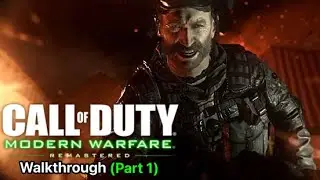 Call of Duty Modern Warfare Remastered: Walkthrough (Part 1)