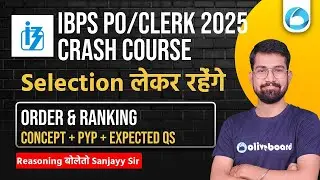 IBPS PO Clerk Reasoning 2025 | Crash Course Order & Ranking | Concept + PYP + Expected Qs
