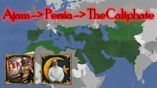 EU4 Persia Timeline (This is Persia! & Unify Islam Achievement Run)